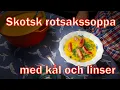 Download Lagu Skotsk rotsakssoppa med kål och linser