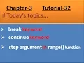 break continue step argument in range function Python Tutorial 32