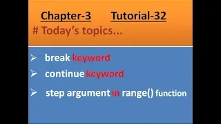 break continue step argument in range function Python Tutorial 32