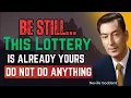 Lagu “Be Still \u0026 Believe — The Lottery Jackpot Is Already Yours In Next Few Hours | Neville Goddard”