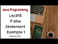 Lec If else Statement in Java Java Programming in Urdu Example 1