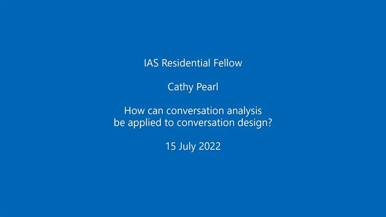 Cathy Pearl - How can conversation analysis be applied to conversation design?