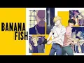 Lagu Banana Fish「AMV」Rise