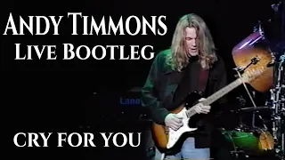 andy timmons official bootleg cry for you best quality version 