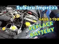 Replace Battery on Subaru Impreza DIY you can save 100