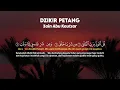 Download Lagu ZIKIR PETANG MERDU SESUAI SUNNAH, DOA AMPUNAN DOSA, MELANCARKAN URUSAN - ZAIN ABU KAUTSAR