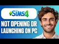 How To Fix Sims 4 Not Launching Opening PC Full Guide 2026