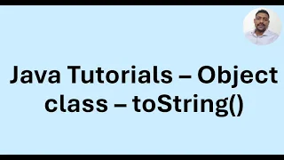 Java Tutorial 51 - Object class