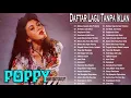 Download Lagu Poppy Mercury Full Album Tanpa Iklan | Betapa Sayang Aku Padamu | Surat Undangan |Pop 90an