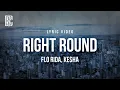 Download Lagu Flo Rida feat. Ke$ha - Right Round | Lyrics