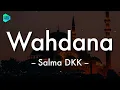 Lagu [1 Jam Lirik]  Lagu Sholawat | Wahdana - Salma DKK (Lirik Lagu) 🎵
