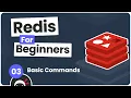 Redis Tutorial for Beginners - Basic Commands