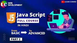 Part 2 - JavaScript Full Course for Beginners Learn Coding