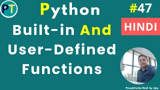 Python Tutorial Python InBuilt User Defined Functions With Examples - Hindi