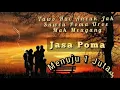 Download Lagu Lagu sedih | jasam poma | jak saweu poma wate uroe Mak meugang