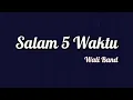 Download Lagu Wali Band - Salam 5 Waktu | Lirik
