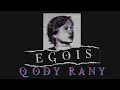 Download Lagu QODY RANY - Egois (Official Lyric Video)