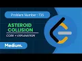 735 Asteroid Collision Leetcode Code with explanation