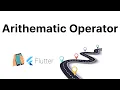 Arithmetic Operators in Dart Flutter Complete Tutorial with AI Android iOS Development