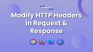 Modify Headers in HTTP s Request and Response using Requestly