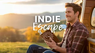 Indie Pop Escape Chill Indie Music For Work Study Relaxation 