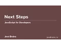 JavaScript for Developers 46 - Next Steps