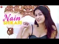 Lagu Nain Shikari - Official Music Video | DJ. Raaga | Shreya Shukla | Shivangi Bhayana