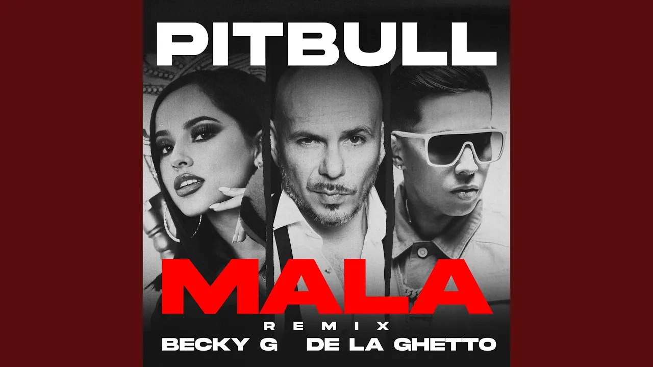 Mala (feat. Becky G & De La Ghetto)