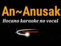 AN-ANUSAK TI AGMAYMAYSA ilokano karaoke