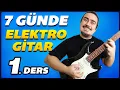 Download Lagu 7 GÜNDE ELEKTRO GİTAR NASIL ÇALINIR? - Elektro Gitar Dersleri #1