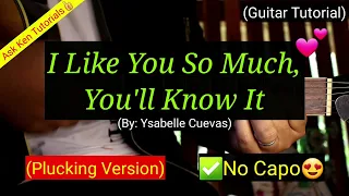 Download I Like You So Much, You'll Know It ✅(No Capo)😍 | (Plucking Version Tutorial) MP3