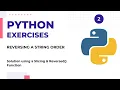 How to Reverse a String in Python Slicing Method Python Exercises