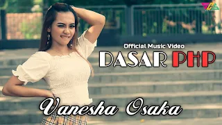 dasar php vanesha ozaka official music video 