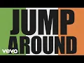 Download Lagu House of Pain - Jump Around (Official Lyric Video)