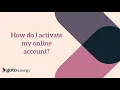 How do I activate my online account