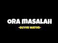 Download Lagu ORA MASALAH-GUYON WATON