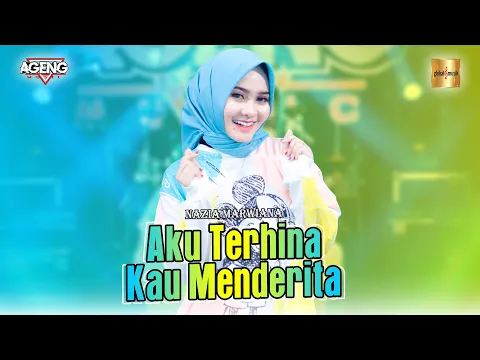 Download MP3 Nazia Marwiana ft Ageng Music - Aku Terhina Kau Menderita (Official Live Music)