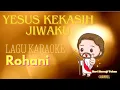 Download Lagu Yesus Kekasih Jiwaku Karaoke