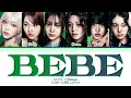 Lagu STAYC BEBE Lyrics (Color Coded Lyrics)