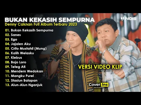 Download MP3 Denny Caknan Ft Anji - Bukan Kekasih Sempurna | Full Album Terbaru 2023 Tanpa Iklan (Video Klip)