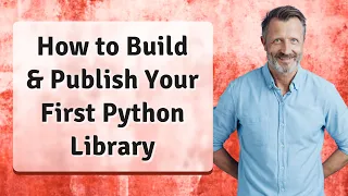 How to Build Publish Your First Python Library
