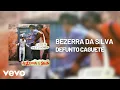 Bezerra Da Silva - Defunto Caguete (Áudio Oficial)
