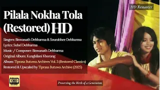 pilala nokha tola restored kungkilani khorang biswanath debbarma u0026 sourabhee hd remaster