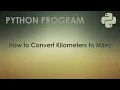 Python Program to Convert Kilometers to Miles Python Examples