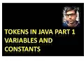 Tokens in Java Part 1 - Identifiers Variables and Constants