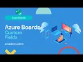 Azure Boards - Creating custom fields