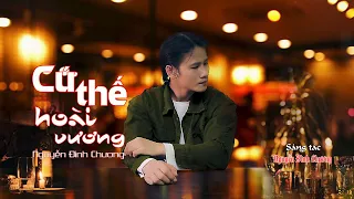 Cứ thế hoài vương