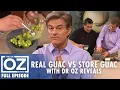 Real vs Fake Guac 84 Calorie Margaritas Fat Burning Foods Dr Oz S7 Ep 167 Full Episode