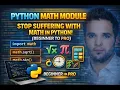Still Using Your Own Formulas Learn Python Math Module Properly