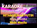 Download Lagu HITAM BUKAN PUTIH - Mega Mustika | Karaoke dut band mix nada wanita | Lirik